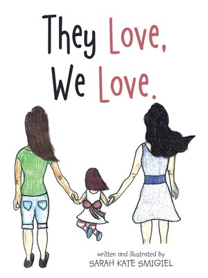 cover image of They Love, We Love.